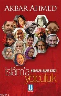 İslâm´a Yolculuk Küreselleşme Krizi