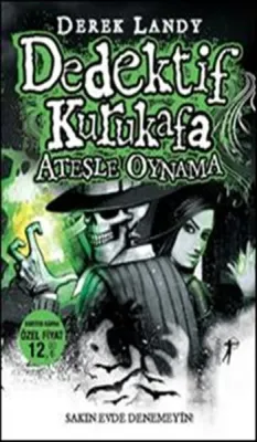 Dedektif Kurukafa - Ateşle Oynama (Ciltli)