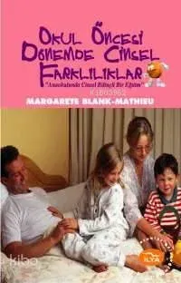 Okul Öncesi Dönemde Cinsel Farklılıklar