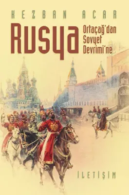 Ortaçağ'dan Sovyet Devrim'ne Rusya