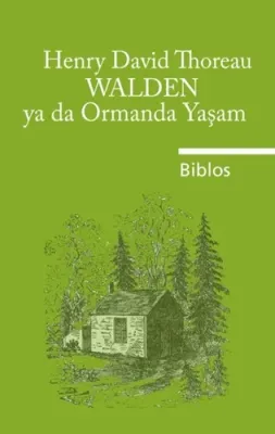Walden Ya Da Ormanda Yaşam