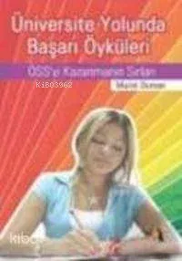 Üniversite Yolunda Başarı Öyküler