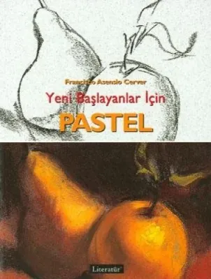 Yeni Başlayanlar İçin Pastel