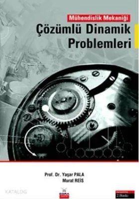 Mühendislik Mekaniği Çözümlü Dinamik Problemleri