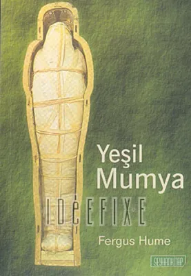 Yeşil Mumya Fergus Hume