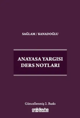 Anayasa Yargısı Ders Notları 2.Baskı