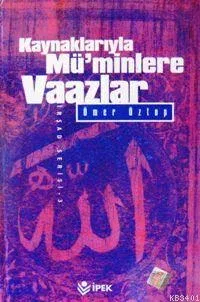 Kaynaklarıyla Mü'minlere Vaazlar Cilt: 1 (2. Hmr)