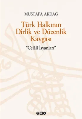 Türk Halkının Dirlik ve Düzenlik Kavgası Mustafa Akdağ
