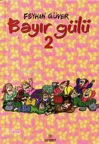 Bayır Gülü 2