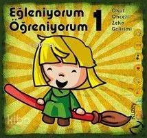 Eğleniyorum Öğreniyorum -1 Senem Demirhan