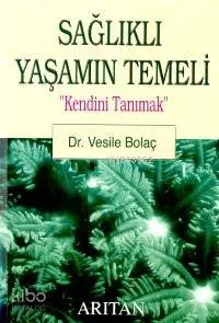 Sağlıklı Yaşamın Temeli