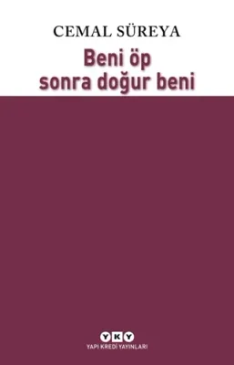 Beni Öp Sonra Doğur Beni