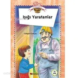 Işığı Yaratanlar