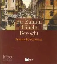 Bir Zaman Tüneli Beyoğlu