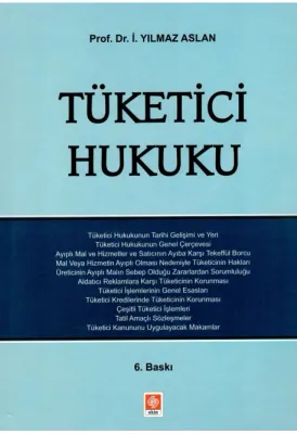 Tüketici Hukuku / Yılmaz Aslan