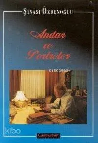 Anılar ve Portreler