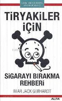 Tiryakiler İçin