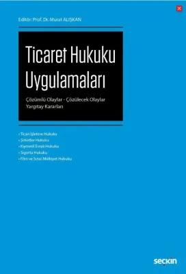 Ticaret Hukuku Uygulamaları
