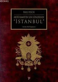 Abdülhamid'in Son Günlerinde İstanbul