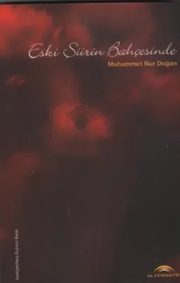 Eski Şiirin Bahçesinde
