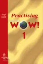 Practising Wow 1