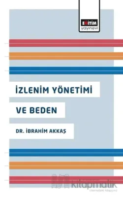 İzlenim Yönetimi ve Beden