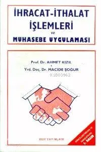 İhracat-ithalat İşlemleri ve Muhasebe Uygulaması