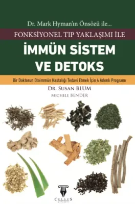 Fonksiyonel Tıp Yaklaşımı İle İMMÜN SİSTEM VE DETOKS Susan Blum