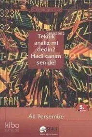 Teknik Analiz mi Dedin? Hadi Canım Sen de! - 4