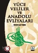 Yüce Veliler ve Anadolu Evliyaları