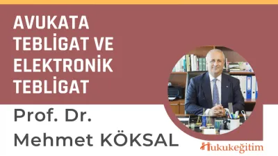 Avukata Tebligat ve Elektronik Tebligat Video Eğitimi
