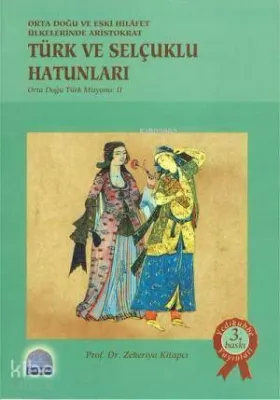 Türk ve Selçuklu Hatunları