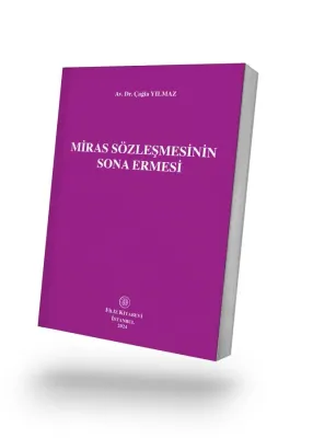 Miras Sözleşmesinin Sona Ermesi Av. Dr. Çağla Yılmaz