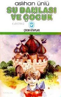 Su Damlası ve Çocuk
