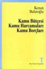 Kamu Bütçesi Kamu Harcamaları Kamu Borçları