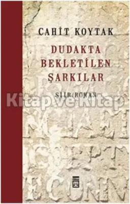 Dudakta Bekletilen Şarkılar