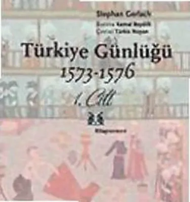 Türkiye Günlüğü 1573-1576