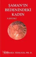 Şaman'ın Bedenindeki Kadın