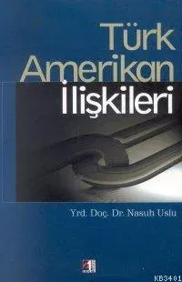 Türk Amerikan İlişkileri