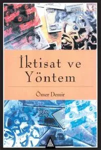 İktisat ve Yöntem - Ömer Demir