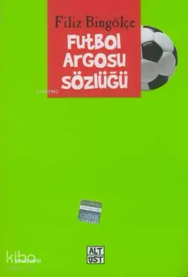 Futbol Argosu Sözlüğü