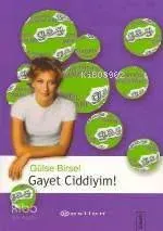 Gayet Ciddiyim