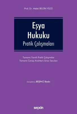 Eşya Hukuku Pratik Çalışmaları