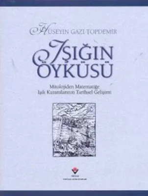 Işığın Öyküsü (Ciltli)