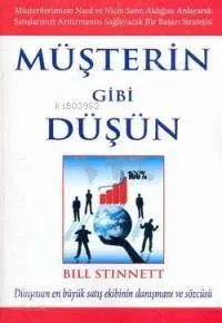 Müşterin Gibi Düşün