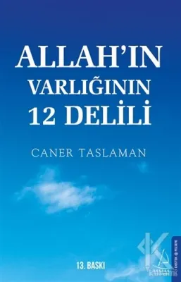 Allah'ın Varlığının 12 Delili Caner Taslaman