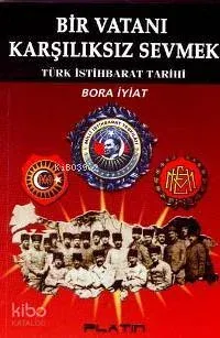 Bir Vatanı Karşılıksız Sevmek