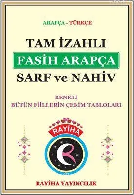 Tam İzahlı Fasih Arapça Sarf ve Nahiv