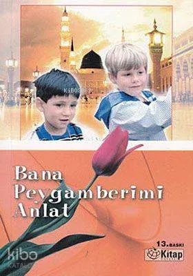 Bana Peygamberimi Anlat