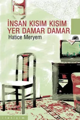 İnsan Kısım Kısım, Yer Damar Damar